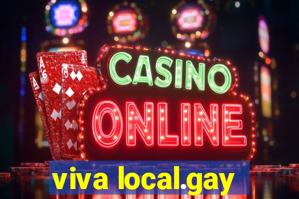 viva local.gay